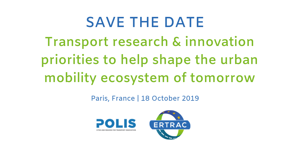 Save The Date Transport Research And Innovation To Help Shape The Urban Mobility Ecosystem Of Tomorrow Polis Network